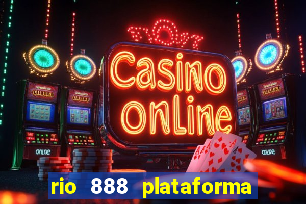 rio 888 plataforma de jogos